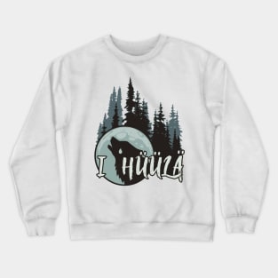 i hüülä Crewneck Sweatshirt